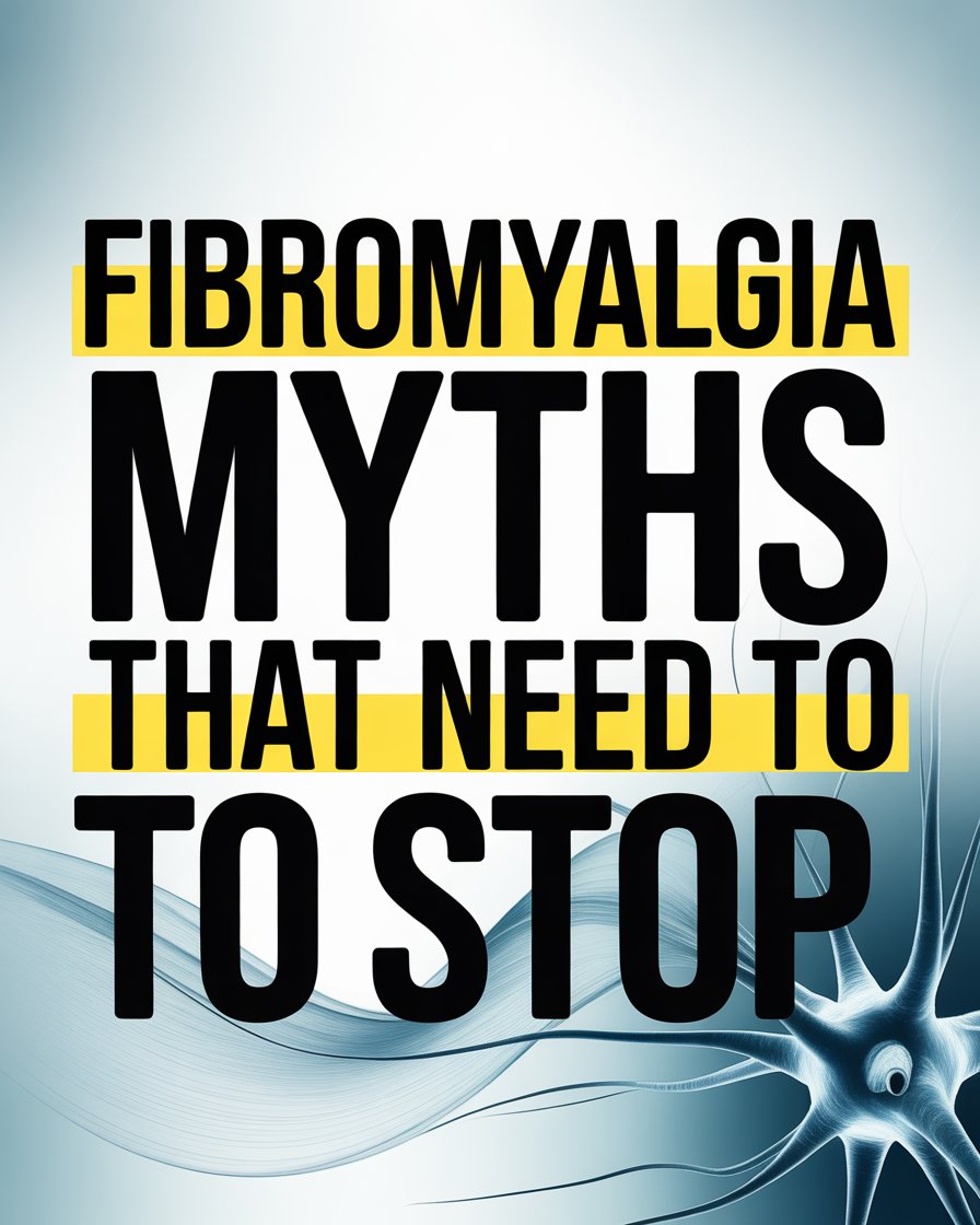 Fibromyalgia Myths That Need to Stop