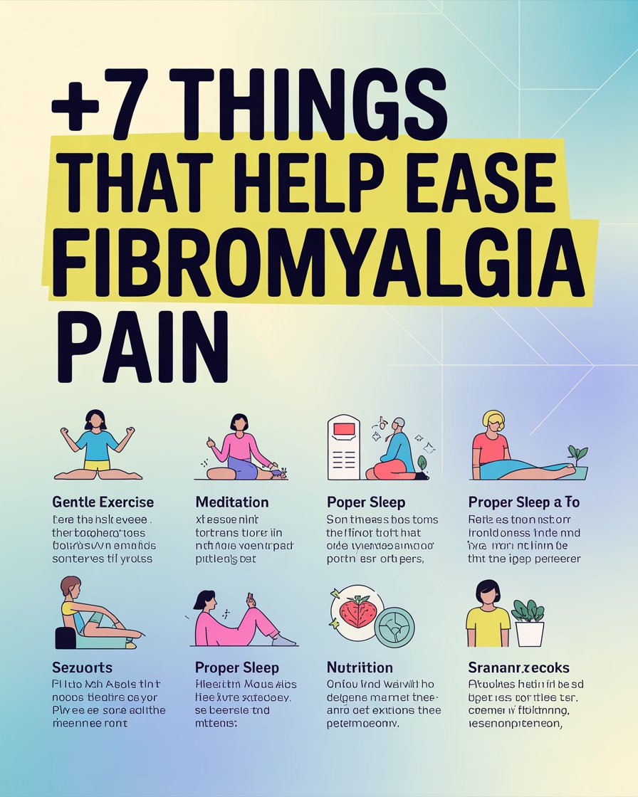 7 Things That Help Ease Fibromyalgia Pain